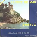7inch Vinyl Single - José Mª Del Rio - Lloret De Mar