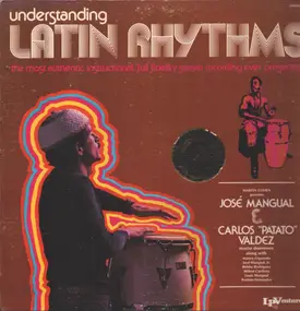 Jose Mangual - Understanding Latin Rhythms Vol. 1