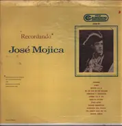 José Mojica - Recordando