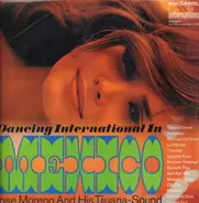 José Moreno And His Orchestra - Dancing International In Mexico