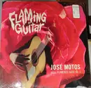 LP - José Motos - Flaming Guitar: José Motos Plays Flamenco Suite No. 1 - Mono