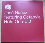 Jose Nuñez Featuring Octavia Lambertis - Hold On > Pt.1
