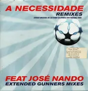 Jose Nando - A Necessidade - Remixes