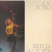 José Afonso - Grdola, Vila Morena