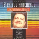 CD - José Alfredo Jiménez - Jose Alfredo Jimenez (12 Exitos Rancheros)