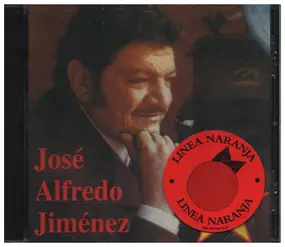 José Alfredo Jiménez - José Alfredo Jiménez
