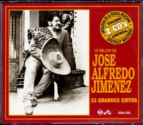 José Alfredo Jiménez - Lo Mejor De Jose Alfredo Jimenez - 33 Grandes Exitos