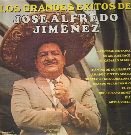 José Alfredo Jiménez - Los Grandes Exitos de