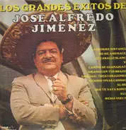 José Alfredo Jiménez - Los Grandes Exitos de