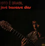 José Barrense-Dias - Isto E Brasil