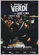 José Cura / Daniela Dessi - A Passion For Verdi