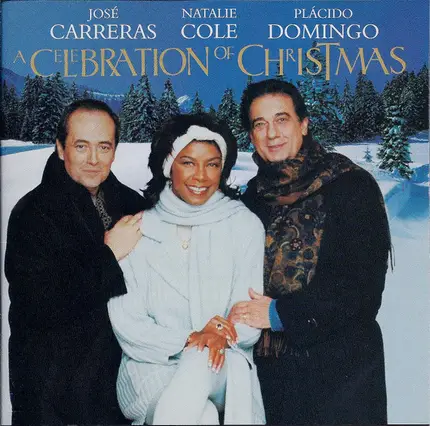 José Carreras · Natalie Cole · Placido Domingo - A Celebration of Christmas