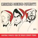 CD - José Carreras • Placido Domingo • Luciano Pavarotti - Christmas Favorites From The World's Favorite Tenors