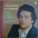 LP - José Carreras , Giuseppe Verdi , Giacomo Puccini , Gioacchino Rossini , Gaetano Donizetti - Airs d'Opéras