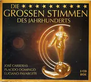 CD-Box - José Carreras , Placido Domingo , Luciano Pavarotti - Die Grossen Stimmen Des Jahrhunderts - + Slipcase