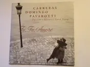 José Carreras / Placido Domingo / Luciano Pavarotti / Montserrat Caballé a.o. - Tu Tu Amore: Puccini's Greatest Love Songs