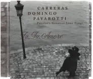 Puccini / José Carreras , Placido Domingo , Luciano Pavarotti , Montserrat Caballé a.o. - Tu Tu Amore: Puccini's Greatest Love Songs