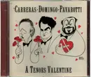 CD - José Carreras , Placido Domingo , Luciano Pavarotti - A Tenors Valentine