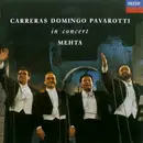 CD - José Carreras , Placido Domingo , Luciano Pavarotti , Zubin Mehta - In Concert