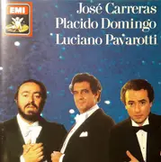 CD - José Carreras , Placido Domingo , Luciano Pavarotti - Jose Carreras-Placido Domingo-Luciano Pavarotti