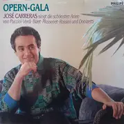 LP - José Carreras - José Carreras Singt Die Schönsten Arien Von Puccini, Verdi, Bizet, Massenet, Rossini Und Donizetti