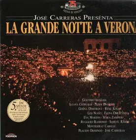 José Carreras - La Grande Notte A Verona