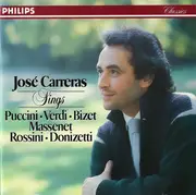 CD - José Carreras Sings Giacomo Puccini • Giuseppe Verdi • Georges Bizet • Jules Massenet • Gioacchino - José Carreras Sings Puccini • Verdi • Bizet • Massenet • Rossini • Donizetti