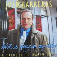 José Carreras - With A Song In My Heart - A Tribute To Mario Lanza
