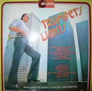 Jose De Marly And His Orchestra - Trumpet's Lights Vol. 1