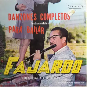 Fajardo Con Su Flauta Y Orquesta - Danzones Completos Instrumentales Para Bailar