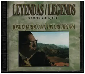 José Fajardo - Leyendas / Legends - Sabor Guajiro