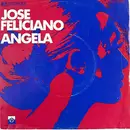 7inch Vinyl Single - José Feliciano - Angela