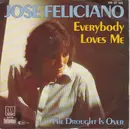 7inch Vinyl Single - José Feliciano - Everybody Loves Me