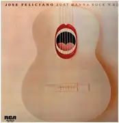 LP - José Feliciano - Just Wanna Rock 'N' Roll