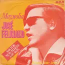 7inch Vinyl Single - José Feliciano - Magnolia - Promo
