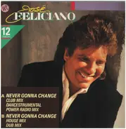 José Feliciano - Never Gonna Change