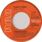 7inch Vinyl Single - José Feliciano - Shake A Hand