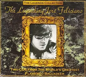 José Feliciano - The Legendary