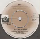 7inch Vinyl Single - José Feliciano - Why