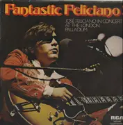 LP - José Feliciano - Fantastic Feliciano! - José Feliciano In Concert At The London Palladium