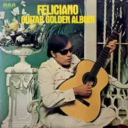 José Feliciano - Feliciano Guitar Golden Album