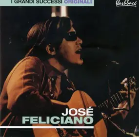 José Feliciano - I Grandi Successi Originali