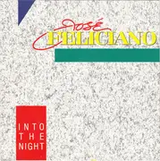 7inch Vinyl Single - José Feliciano - Into The Night