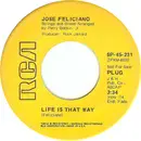 7inch Vinyl Single - José Feliciano - Life Is That Way