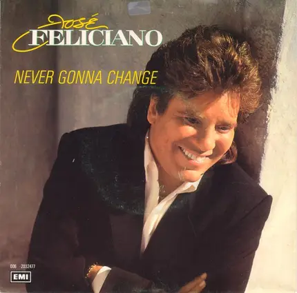 José Feliciano - Never Gonna Change