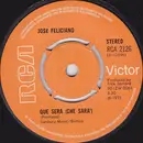 7inch Vinyl Single - José Feliciano - Che Sara' / There's No One About