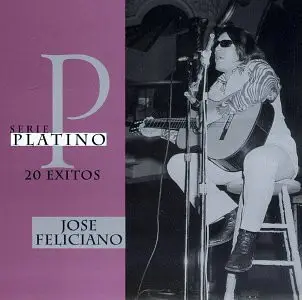 José Feliciano - Serie Platino - 20 Exitos