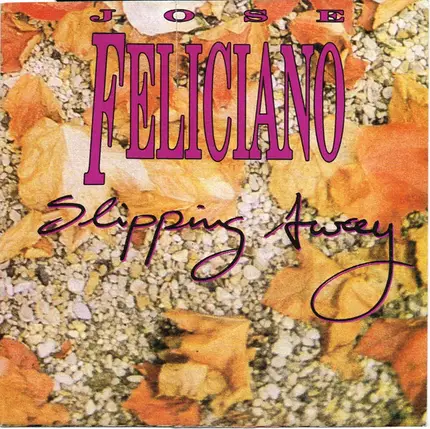 José Feliciano - Slipping Away
