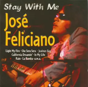 José Feliciano - Stay With Me