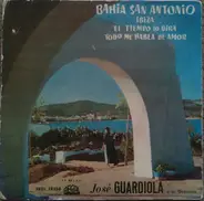 Jose Guardiola Y Su Orquesta - Bahia San Antonio